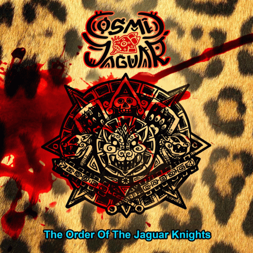 Cosmic Jaguar : The Order of the Jaguar Knights